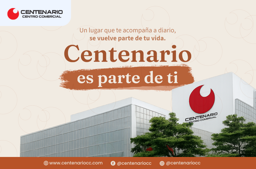 Centenario es parte de ti.