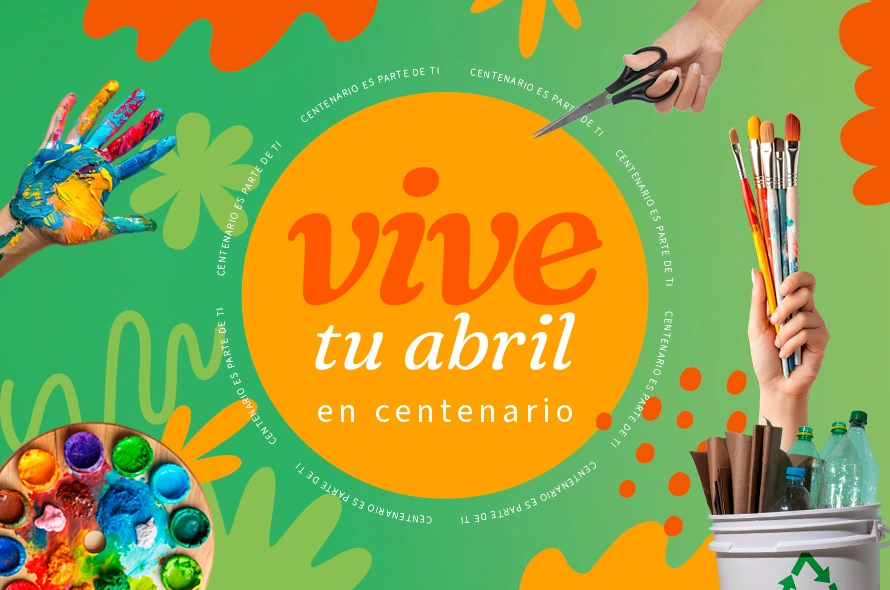 ¡Vive tu abril en Centenario!